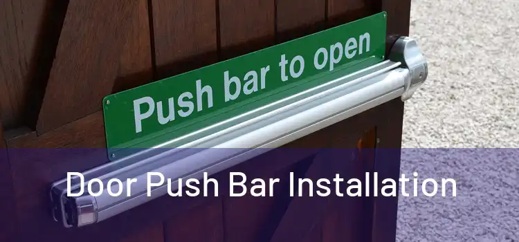  Door Push Bar Installation 