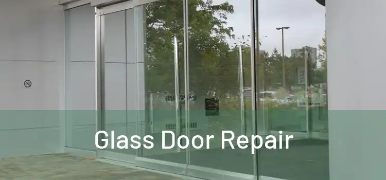 Glass Door Repair 